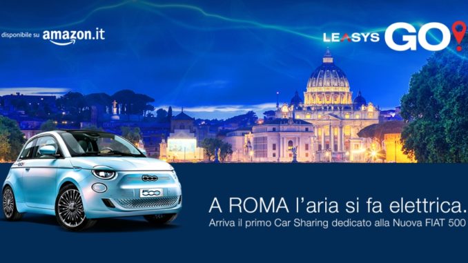 LeasysGO! arriva a Roma con il primo servizio di car sharing di Nuova 500 elettrica