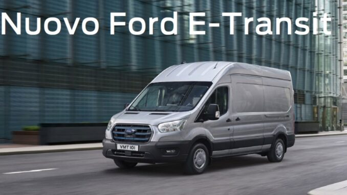 Nuovo listino Ford E-Transit